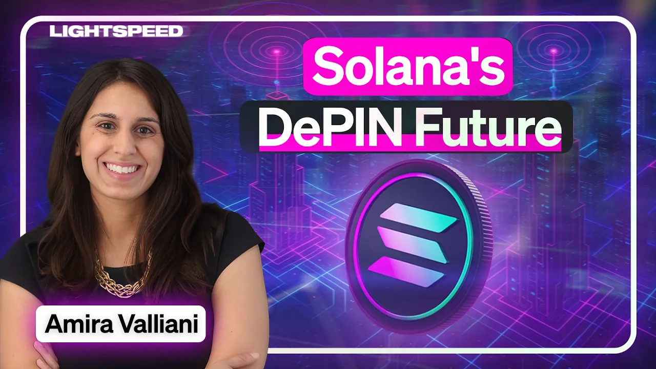 Solana Foundation: The Future of DePIN On Solana | Amira Valliani