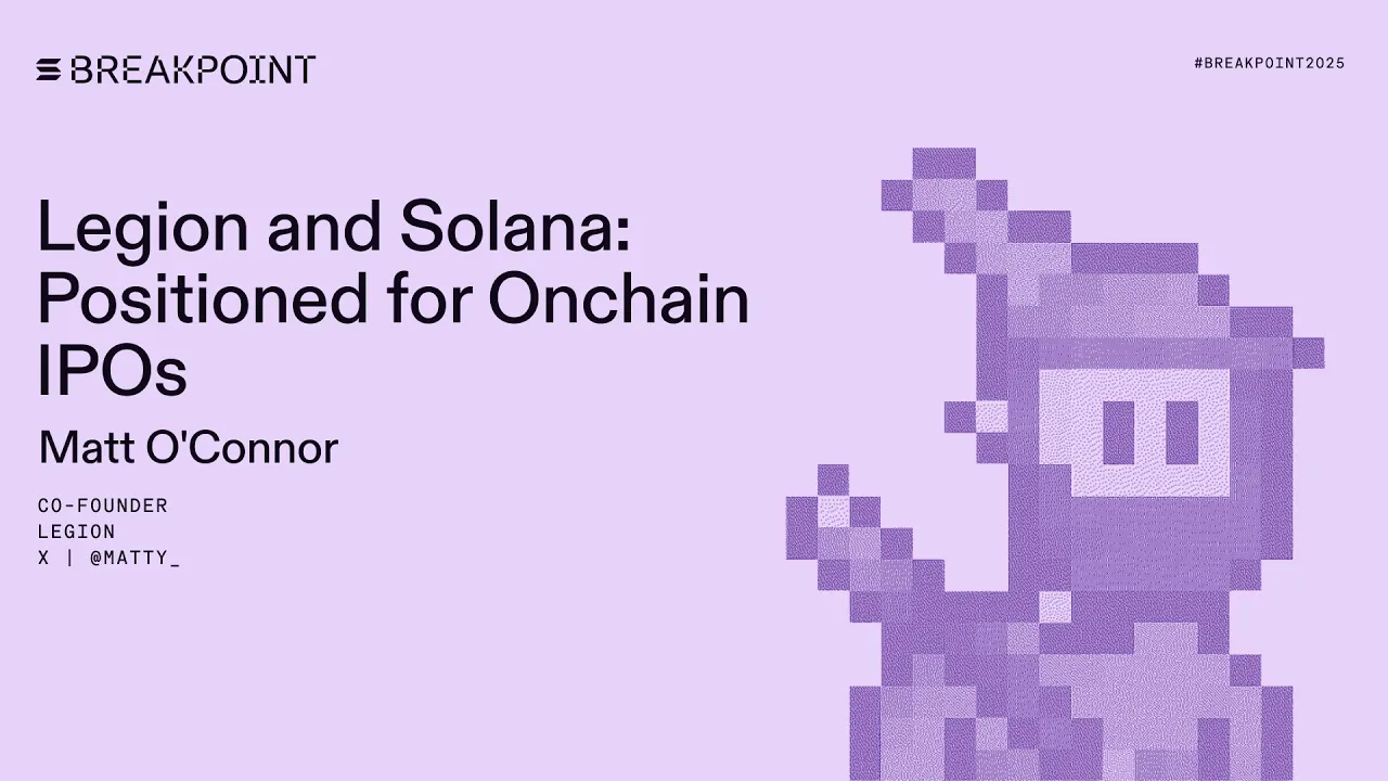 Legion and Solana: Positioned for Onchain IPOs